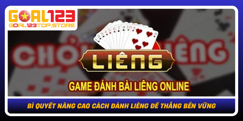 Bi Quyet Nang Cao Cach Danh Lieng De Thang Ben Vung
