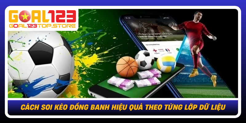 Cach Soi Keo Dong Banh Hieu Qua Theo Tung Lop Du Lieu