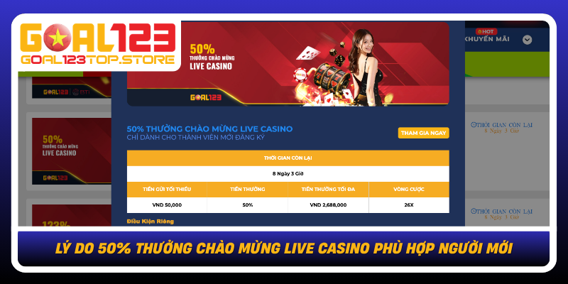 Ly Do 50 Thuong Chao Mung Live Casino Phu Hop Nguoi Moi