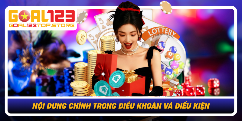 Điều Khoản Và Điều Kiện Tại Goal123 Rõ Ràng Và Minh Bạch 2 Noi Dung Chinh Trong Dieu Khoan Va Dieu Kien