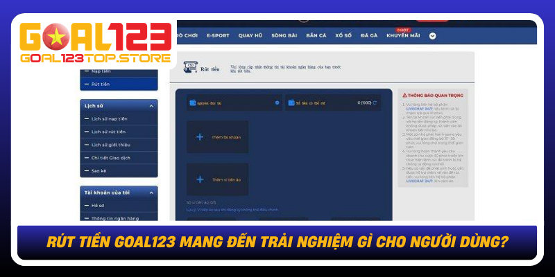 Rut Tien Goal123 Mang Den Trai Nghiem Gi Cho Nguoi Dung