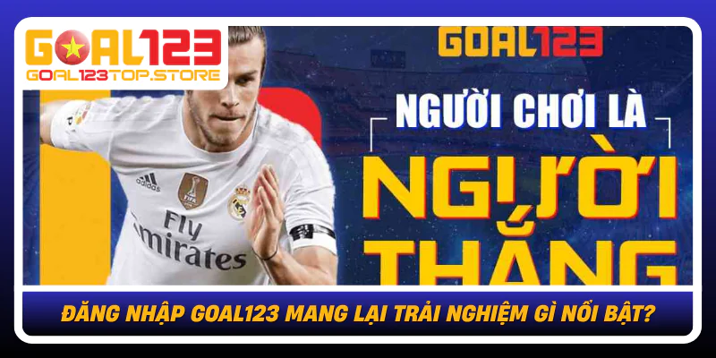 Đăng Nhập Goal123 Nhanh Mượt Với Trải Nghiệm Tiện Lợi 1 Dang Nhap Goal123 Mang Lai Trai Nghiem Gi Noi Bat